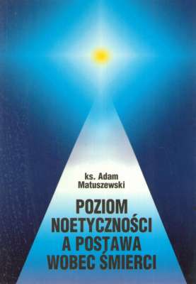 Poziom noetyczności a postawa wobec śmierci