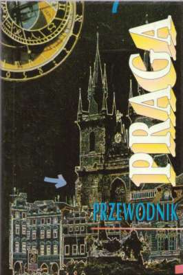 PRAGA. Przewodnik