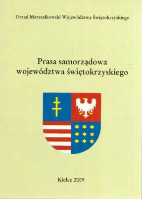 PRASA samorządowa województwa świętokrzyskiego. Katalog wystawy ze zbiorów Biura Komunikacji Społecznej
