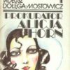Prokurator Alicja Horn. Tom 1-2.