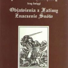PROROCTWA Michaldy. Trzy księgi. Objawienia z Fatimy. Znaczenie Snów