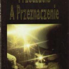 Przeczucia a Przeznaczenie