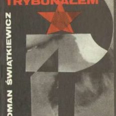 Przed Czerwonym Trybunałem.