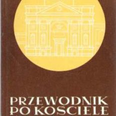 PRZEWODNIK po Kościele Św. Anny w Warszawie