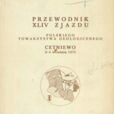 PRZEWODNIK XLIV Zjazdu Polskiego Towarzystwa Geologicznego Cetniewo 2 – 4 września 1972