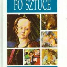 PRZEWODNIK po sztuce pod redakcją Sandra Sproccatiego. Artyści i ich dzieła, style i kierunki od XIV wieku do współczesności.