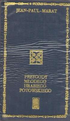 Przygody młodego hrabiego Potowskiego. Powieść z czasów Konfederacji Barskiej