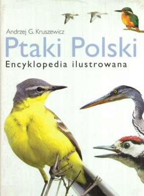 Ptaki Polski. Encyklopedia ilustrowana
