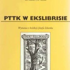 PTTK w ekslibrisie. Wystawa z kolekcji Józefa Zdunka