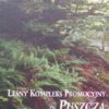 LEŚNY Kompleks Promocyjny Puszcza Świętokrzyska.
