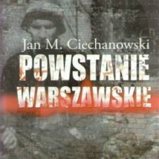 Powstanie Warszawskie. Zarys podłoża politycznego i dyplomatycznego