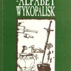 RADOMSKIE – alfabet wykopalisk. Przewodnik archeologiczny