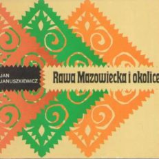 Rawa Mazowiecka i okolice