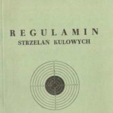 REGULAMIN strzelań kulowych