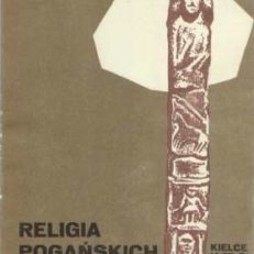 RELIGIA pogańskich Słowian. Sesja naukowa w Kielcach.