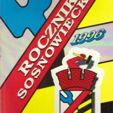 ROCZNIK Sosnowiecki 1996. Wydanie Jubileuszowe