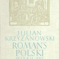 Romans polski wieku XVI.