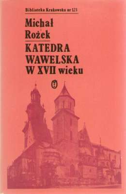 Katedra Wawelska w XVII wieku