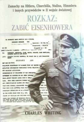 Rozkaz: Zabić Eisenhowera