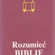 Rozumieć Biblię. Wprowadzenie do krytyki form literackich