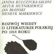 ROZWÓJ wiedzy o literaturze polskiej po 1918 roku. 
