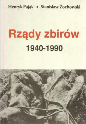 Rządy zbirów 1940 – 1990. Wydanie II