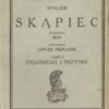 Skąpiec. Komedia w pięciu aktach. 