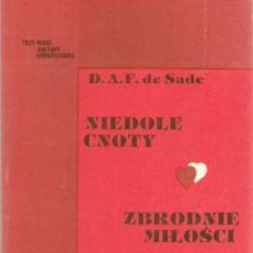 Niedole cnoty. Zbrodnie miłości.