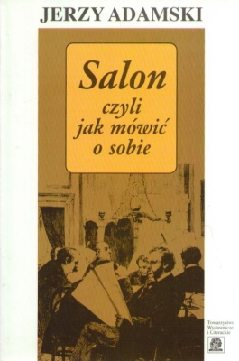 Salon czyli jak mówić o sobie