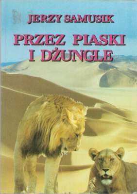 Przez piaski i dżungle