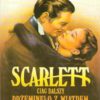 Scarlett. Dalszy ciąg "Przeminęło z wiatrem" Margaret Mitchell. Tom pierwszy - Tom drugi.