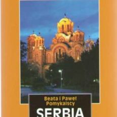 Serbia. Przewodnik krajoznawczy.