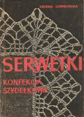 Serwetki. Konfekcja szydełkowa
