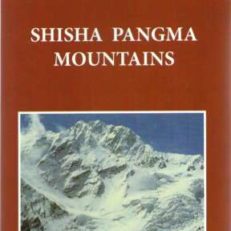 Shisha Pangma Mountains. Monograph - guide - chronicle.