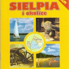Sielpia i okolice. Przewodnik turystyczny.