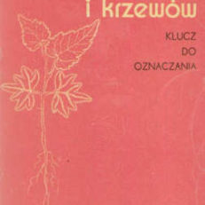 Siewki drzew i krzewów. Klucz do oznaczania