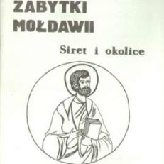 Przewodnik po zabytkach Mołdawii. Siret i okolice.