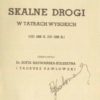 SKALNE drogi w Tatrach Wysokich (Od 1926 r. do 1938 r.) - obrazek 2