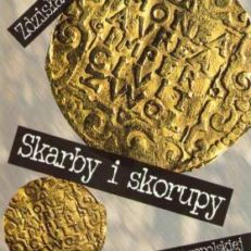 Skarby i skorupy. Szkice z archeologii staropolskiej