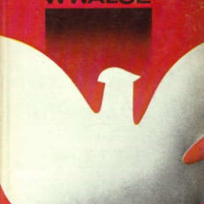 ŚLĄSK w walce. Antologia piśmiennictwa poświęconego walce ludu śląskiego w latach 1918 - 1945.