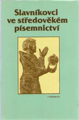 SLAVNIKOVCI ve středovekem pisemnictvi.
