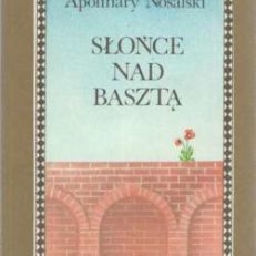 Słońce nad Basztą. Powieść dla młodzieży