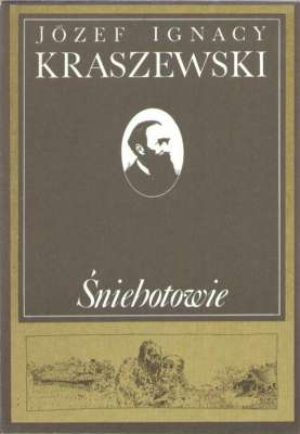 Śniehotowie. Legenda z XVIII wieku, spisana z opowiadania.