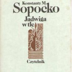 Jadwiga w tle. Szkicownik pisany przez plastyka z drzeworytami.