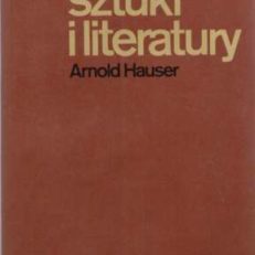 Społeczna historia sztuki i literatury. Tom 1 – 2