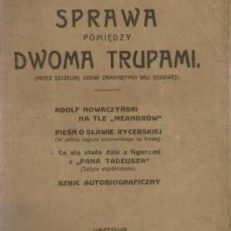Sprawa pomiędzy dwoma trupami. (Przez szczelinę drzwi zamkniętych sali sądowej)