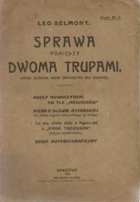 Sprawa pomiędzy dwoma trupami. (Przez szczelinę drzwi zamkniętych sali sądowej)