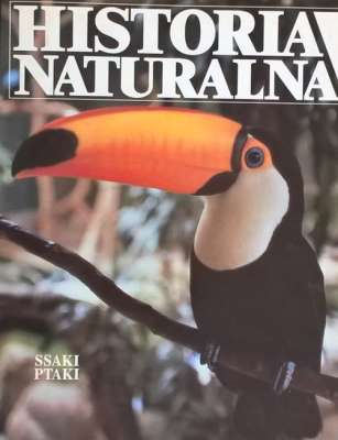 HISTORIA naturalna. Ssaki. Ptaki