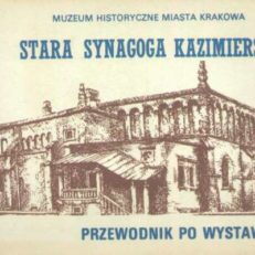 STARA Synagoga kazimierska. Przewodnik po wystawie