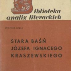 Stara baśń Józefa Ignacego Kraszewskiego
